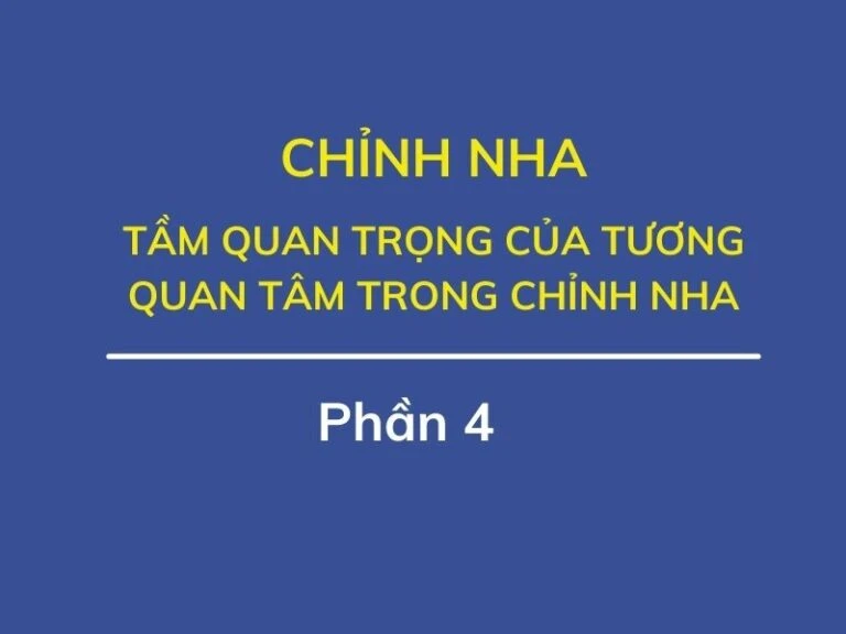 tương quan tâm trong chỉnh nha