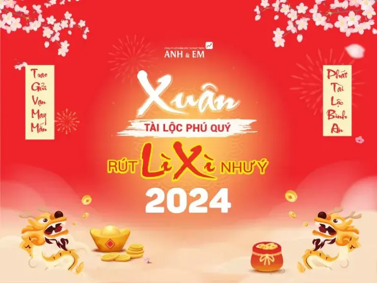 Xuân tài lộc phú quý – Rút lì xì như ý mùa 09 tại Anh & Em