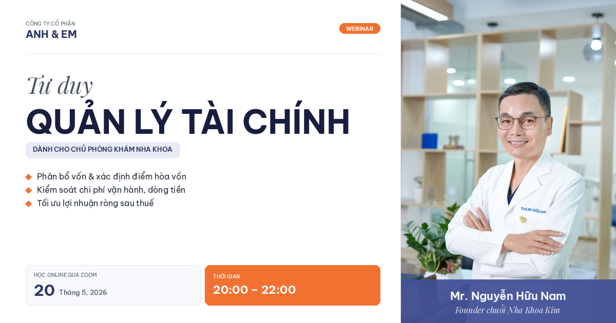 ThS. BS Nguyễn Hữu Nam — từ phòng khám 40 nhân sự đến chuỗi 30+ cơ sở nha khoa